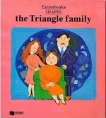 Shapes. The Triangle Family, , Ζαραμπούκα, Σοφία, Εκδόσεις Πατάκη, 1998