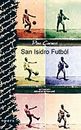 1997, Cacucci, Pino (Cacucci, Pino), San Isidro Futbol, , Cacucci, Pino, Opera