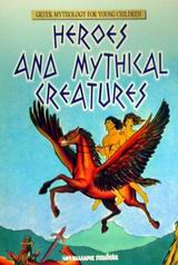 Heroes and Mythical Creatures