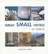 Great Small Hotels in Greece, , Vinke, Jacoline, Explorer, 2003