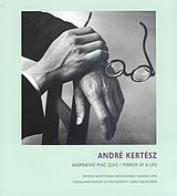 Andre Kertesz: Καθρέφτης μιας ζωής