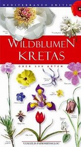 2006, Παπιομύτογλου, Βαγγέλης (Papiomytoglou, Vangelis ?), Wildblumen Kretas, , Παπιομύτογλου, Βαγγέλης, Mediterraneo Editions