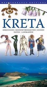 Kreta, Geschichte, Sehens Wurdigkeiten, Museen, Natur, Landkarten, Καλογεράκη, Στέλλα, Mediterraneo Editions, 2007