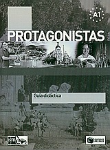 Protagonistas Α1 - Guia didactica
