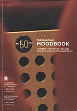 Thessaloniki Moodbook, A Notebook Combined With a City Guide Capturing Moments and Feelings of the City, , Φεστιβάλ Κινηματογράφου Θεσσαλονίκης, 2009
