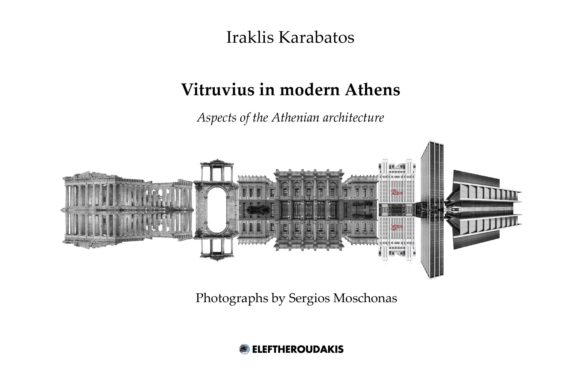 Vitruvius in Modern Athens