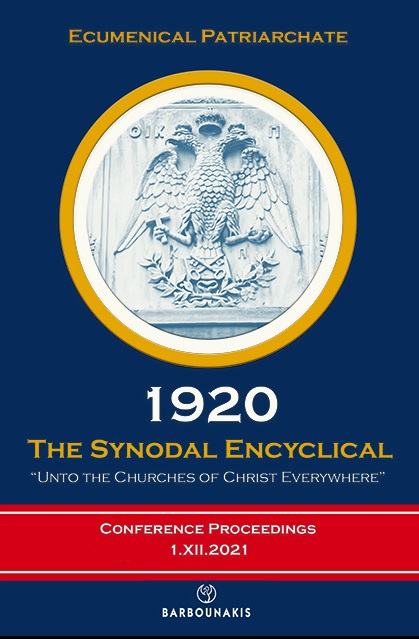 1920. The Synodal Encyclical: Unto the Churches of Christ Everywhere